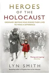 Book cover of Heroes of the Holocaust by Lyn Smith