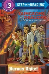 Book cover of Heroes Unite! (Dungeons & Dragons: Honor Among Thieves) by Nicole Johnson