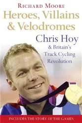 Book cover of Heroes, Villains and Velodromes by Unknown