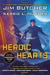 Book cover of Heroic Hearts by Jim Butcher