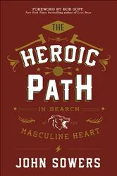 Book cover of Heroic Path by John Sowers