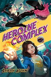 Book cover of Heroine Complex by Sarah Kuhn
