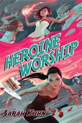 Book cover of Heroine Worship by Sarah Kuhn