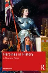 Book cover of Heroines in History by Katie Pickles