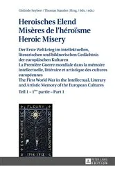 Book cover of Heroisches Elend - Misères de l’héroïsme - Heroic Misery by Gislinde Seybert
