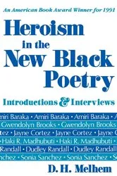 Book cover of Heroism in the New Black Poetry by D.H. Melhem