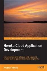 Book cover of Heroku Cloud Application Development by Anubhav Hanjura