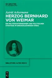 Book cover of Herzog Bernhard von Weimar by Astrid Ackermann