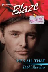 Book cover of He's All That by Debbi Rawlins