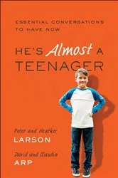 Book cover of He's Almost a Teenager by Peter Larson