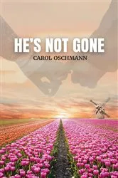 Book cover of He's Not Gone by Unknown