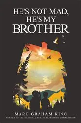Book cover of He's Not Mad, He's My Brother by Marc Graham King