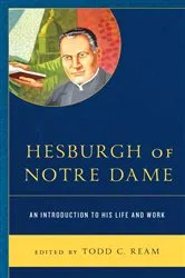 Book cover of Hesburgh of Notre Dame by Todd C. Ream