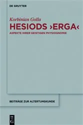 Book cover of Hesiods >Erga< by Korbinian Golla