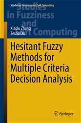 Book cover of Hesitant Fuzzy Methods for Multiple Criteria Decision Analysis by Xiaolu Zhang
