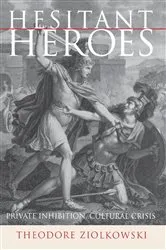 Book cover of Hesitant Heroes by Theodore Ziolkowski