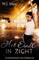 Book cover of Het Einde In Zicht by W.J. May
