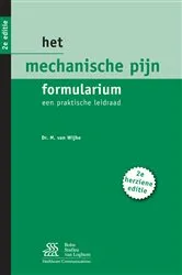 Book cover of Het mechanische pijn formularium (2nd ed.) by M. van Wijhe