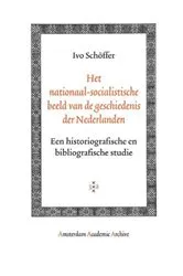 Book cover of Het nationaal-socialistische beeld van de geschiedenis der Nederlanden by Ivo Schöffer