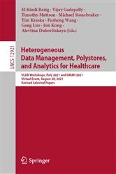 Book cover of Heterogeneous Data Management, Polystores, and Analytics for Healthcare by El Kindi Rezig