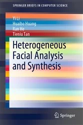 Book cover of Heterogeneous Facial Analysis and Synthesis by Yi Li