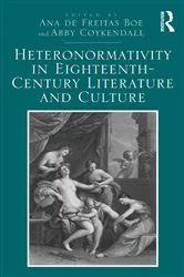 Book cover of Heteronormativity in Eighteenth-Century Literature and Culture by Ana de Freitas Boe