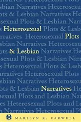 Book cover of Heterosexual Plots and Lesbian Narratives by Marilyn Farwell
