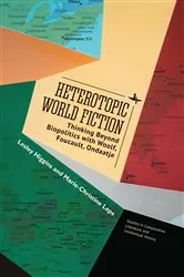 Book cover of Heterotopic World Fiction by Lesley Higgins
