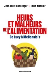 Book cover of Heurs et malheurs de l'alimentation by Jean-Louis Schlienger