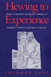Book cover of Hewing to Experience by Sherman Paul