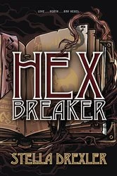 Book cover of Hex Breaker by Stella Drexler