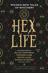 Book cover of Hex Life: Wicked New Tales of Witchery by Rachel Deering