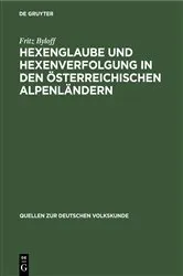 Book cover of Hexenglaube und Hexenverfolgung in den österreichischen Alpenländern by Fritz Byloff