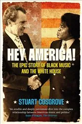Book cover of Hey America! by Stuart Cosgrove