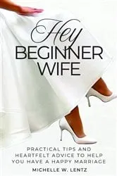 Book cover of Hey Beginner Wife by Michelle W Lentz