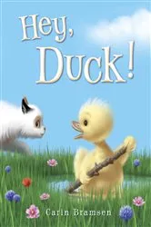 Book cover of Hey, Duck! by Carin Bramsen