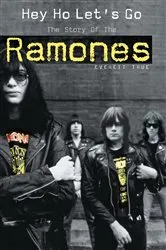 Book cover of Hey Ho Let's Go: The Story of the Ramones by Everett True