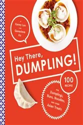 Book cover of Hey There, Dumpling! by Kenny Lao