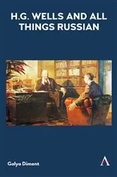 Book cover of H.G. Wells and All Things Russian by Galya Diment