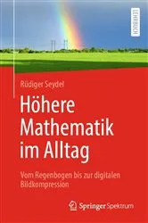 Book cover of Höhere Mathematik im Alltag by Rüdiger Seydel