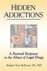 Book cover of Hidden Addictions by Richard L Dayringer