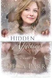 Book cover of Hidden Affections (Hearts Along the River Book #3) by Unknown