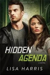 Book cover of Hidden Agenda (Southern Crimes Book #3) by Lisa Harris