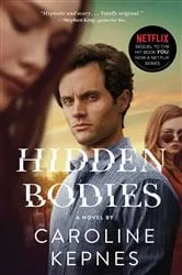 Book cover of Hidden Bodies by Caroline Kepnes