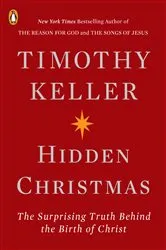 Book cover of Hidden Christmas by Timothy Keller