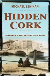 Book cover of Hidden Cork by Michael Lenihan