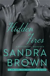 Book cover of Hidden Fires by Sandra Brown