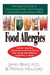 Book cover of Hidden Food Allergies by James Braly