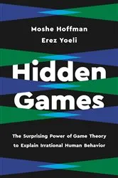 Book cover of Hidden Games by Erez Yoeli