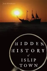 Book cover of Hidden History of Islip Town by Jack Whitehouse